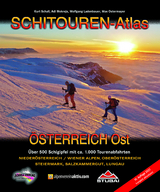 SCHITOUREN-Atlas Österreich Ost - Schall, Kurt; Mokrejs, Adi; Ladenbauer, Wolfgang; Ostermayer, Max