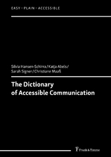 The Dictionary of Accessible Communication - Silvia Hansen-Schirra, Katja Abels, Sarah Signer, Christiane Maaß