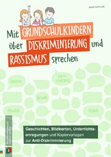 Mit Grundschulkindern über Diskriminierung und Rassismus sprechen - Anna Lena Lutz