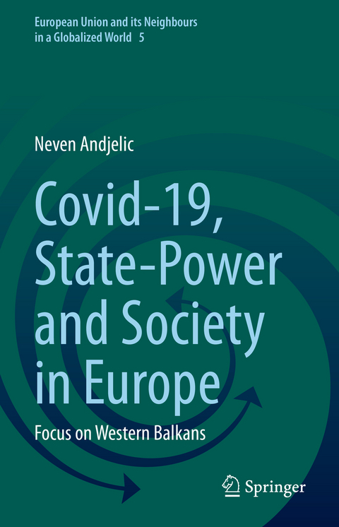 Covid-19, State-Power and Society in Europe - Neven Andjelic