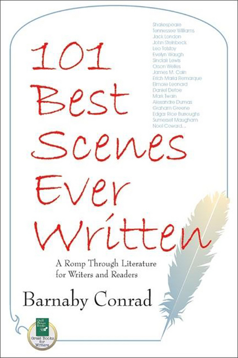 101 Best Scenes Ever Written : A Romp Through Literature for Writers and Readers -  Barnaby Conrad