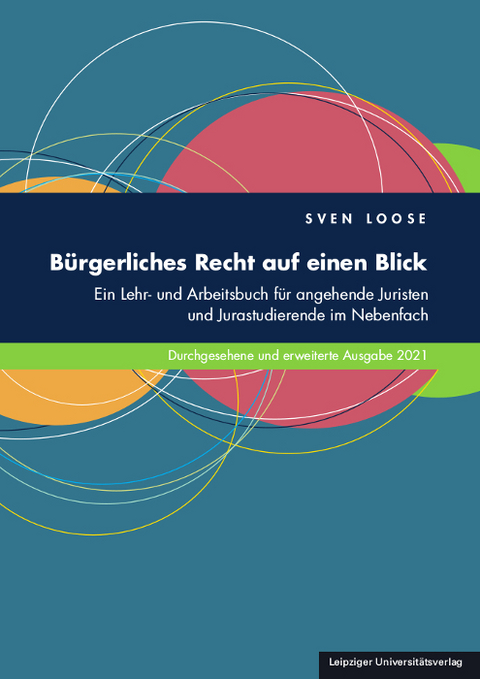 Bürgerliches Recht auf einen Blick - Sven Loose