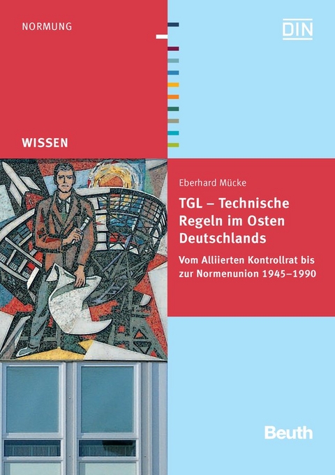 TGL - Technische Regeln im Osten Deutschlands - Buch mit E-Book - Eberhard Mücke