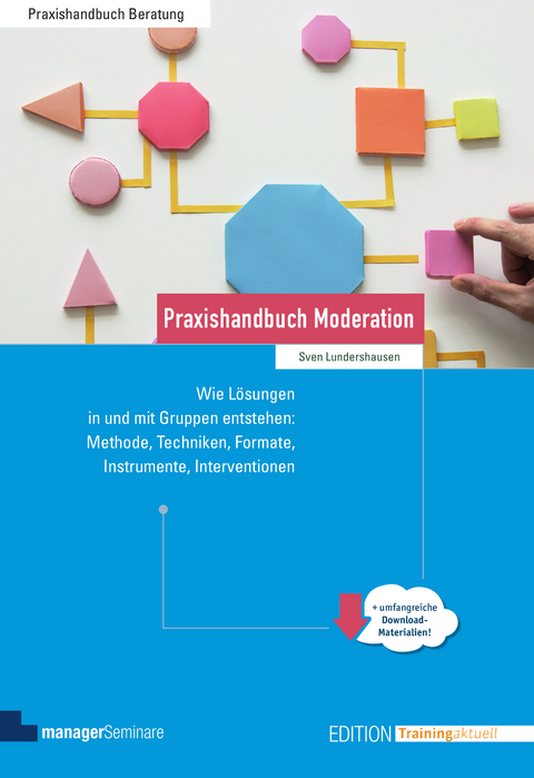 Praxishandbuch Moderation - Sven Lundershausen