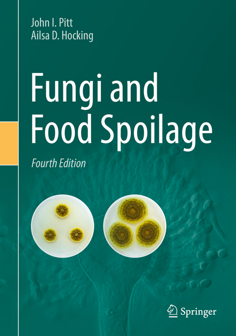 Fungi and Food Spoilage - John I. Pitt, Ailsa D. Hocking