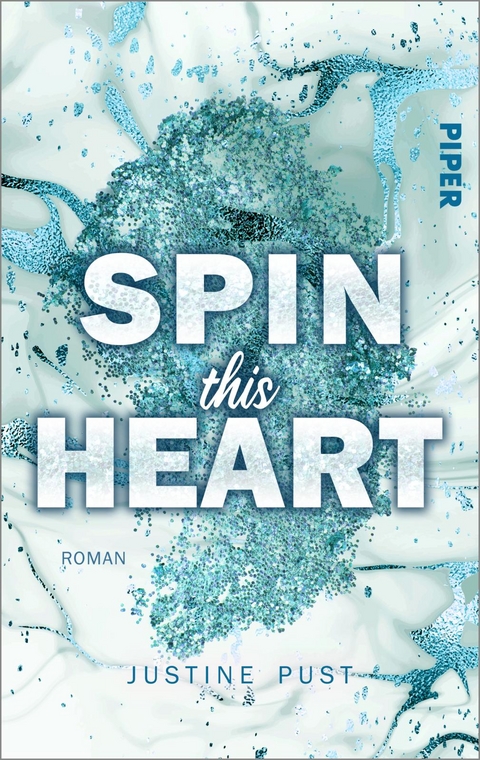 Spin this Heart - Justine Pust