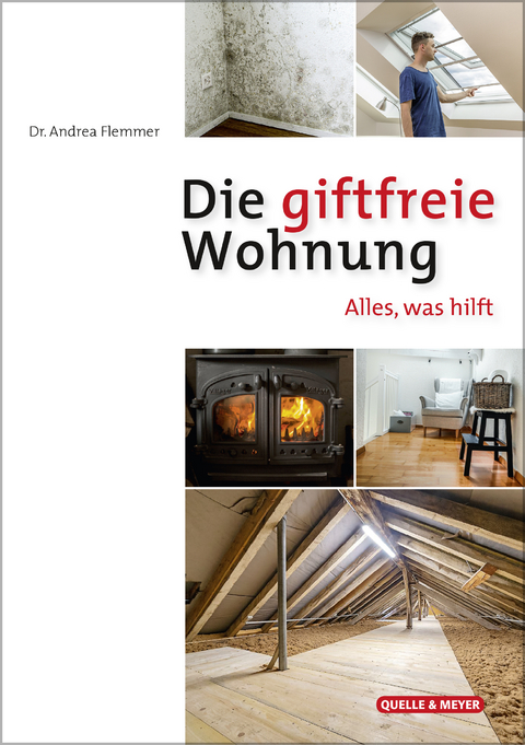Die giftfreie Wohnung - Dr. Andrea Flemmer