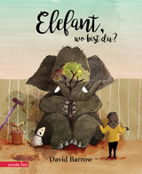 Elefant, wo bist du? - David Barrow