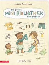 Die große Mini-Bibliothek der Wörter - Ich und Du: Pappbilderbuch für Kinder ab 24 Monaten (Die Mini-Bibliothek der Wörter) - Joëlle Tourlonias
