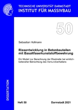 Rissentwicklung in Betonbauteilen mit Basaltfaserkunststoffbewehrung - Sebastian Hofmann