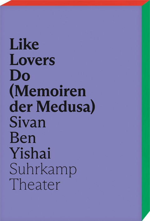 Like Lovers Do (Memoiren der Medusa) - Sivan Ben Yishai