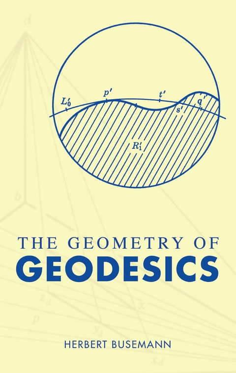 Geometry of Geodesics -  Herbert Busemann