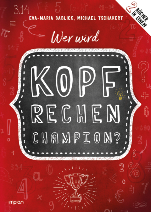 Wer wird Kopfrechen-Champion? - Eva-Maria Bablick, Michael Tschakert