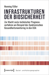 Infrastrukturen der Biosicherheit - Henning Füller