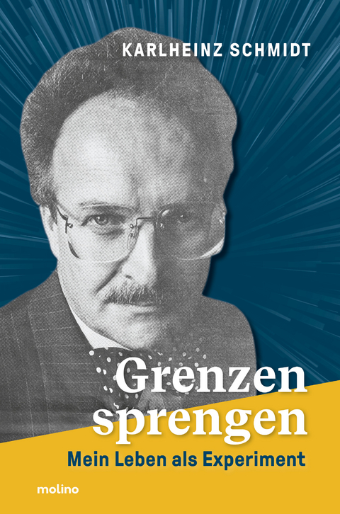 Grenzen sprengen - Karlheinz Schmidt