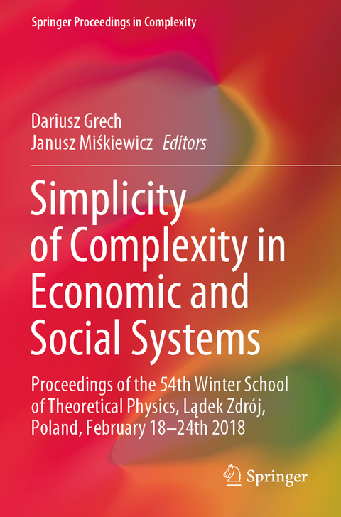 Simplicity of Complexity in Economic and Social Systems - 