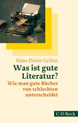 Was ist gute Literatur? - Hans-Dieter Gelfert