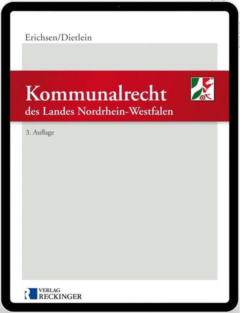 Kommunalrecht des Landes Nordrhein-Westfalen - Digital - Prof. Dr. Johannes Dietlein