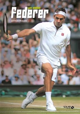 Les années Federer - Arthur Pralon