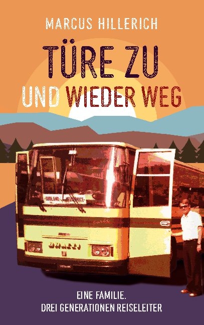 Türe zu und wieder weg - Marcus Hillerich