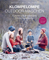 Klompelompe Outdoor-Maschen. Pullover und Accessoires fürs Leben draußen - Torunn Steinsland, Hanne A. Hjelmås