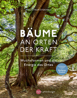 Bäume an Orten der Kraft - Guntram Stoehr