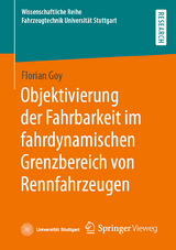 Objektivierung der Fahrbarkeit im fahrdynamischen Grenzbereich von Rennfahrzeugen - Florian Goy