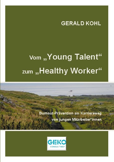 Vom Young Talent zum Healthy Worker - Gerald Kohl