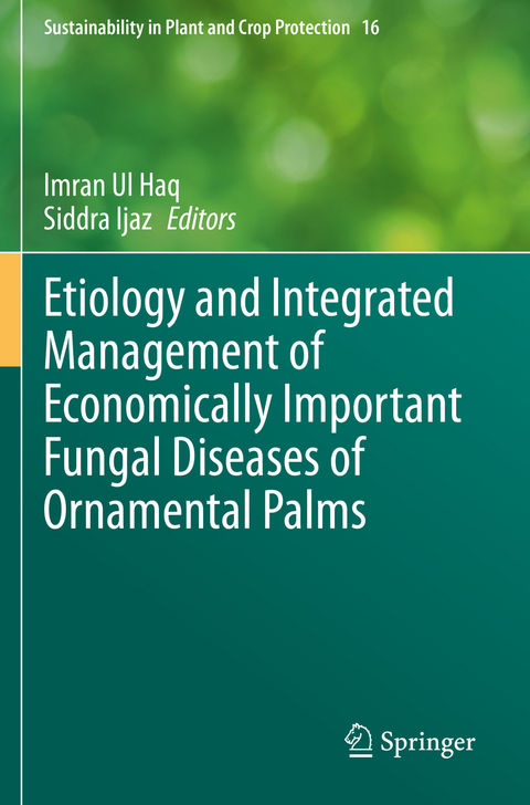 Etiology and Integrated Management of Economically Important Fungal Diseases of Ornamental Palms - 