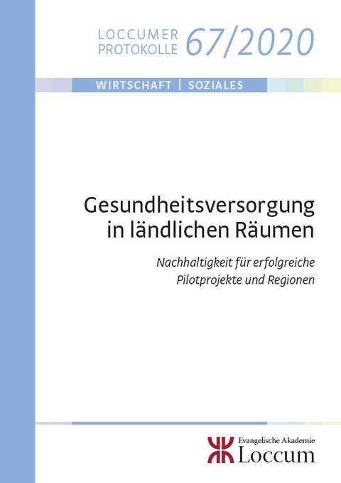 Gesundheitsversorgung in ländlichen Räumen - Joachim Lange, Josef Hilbert