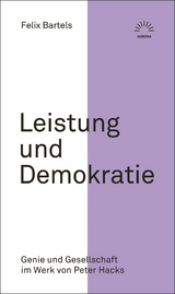 Leistung und Demokratie - Felix Bartels