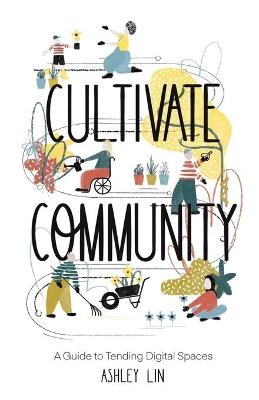 Cultivate Community - Ashley Lin