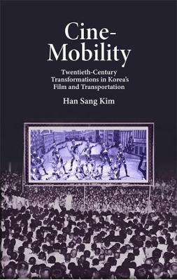 Cine-Mobility - Han Sang Kim