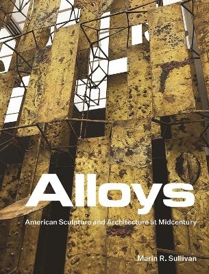 Alloys - Marin R. Sullivan