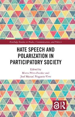 Hate Speech and Polarization in Participatory Society - 