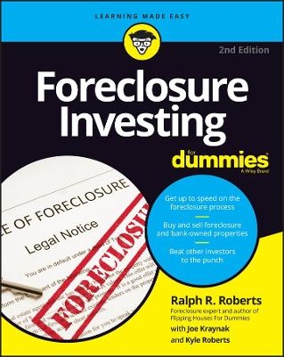 Foreclosure Investing For Dummies - Ralph R. Roberts