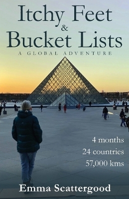 Itchy Feet & Bucket Lists - Emma Scattergood