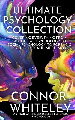 Ultimate Psychology Collection - Connor Whiteley