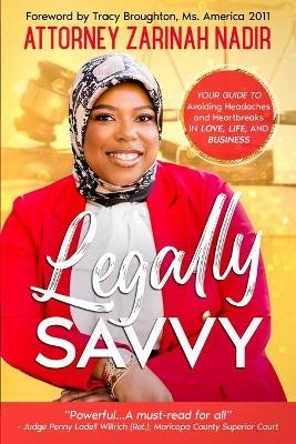 Legally Savvy - Attorney Zarinah Nadir