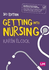 Getting into Nursing - Elcock, Karen