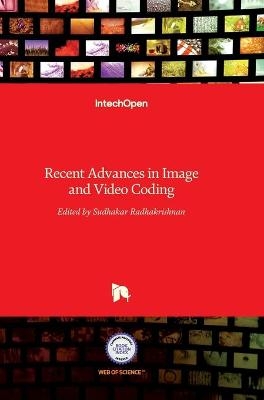 Recent Advances in Image and Video Coding - 
