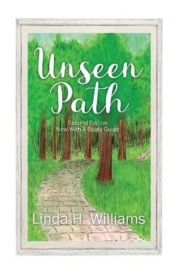 Unseen Path - Linda H Williams