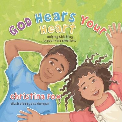 God Hears Your Heart - CHRISTINA FOX