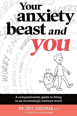 Your Anxiety Beast and You - Eric Goodman