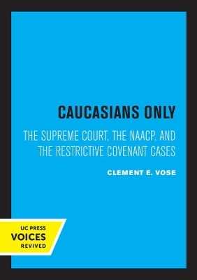 Caucasians Only - Clement E. Vose