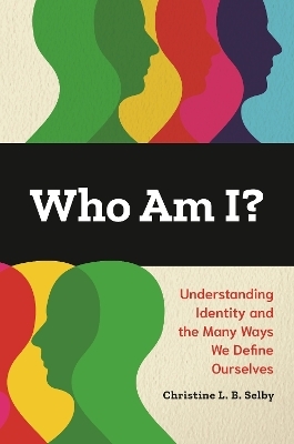 Who Am I? - Christine L. B. Selby