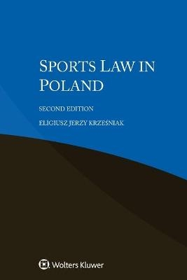 Sports Law in Poland - Eligiusz Jerzy Krześniak