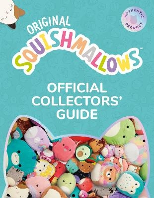 Squishmallows Official Collectors’ Guide -  Squishmallows