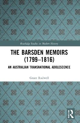 The Barsden Memoirs (1799-1816) - Grant Rodwell