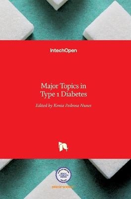 Major Topics in Type 1 Diabetes - 